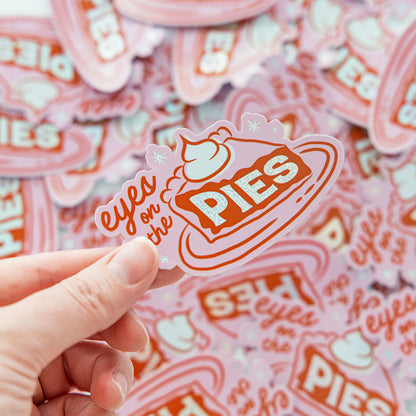 "Eyes on the Pies" Stickers