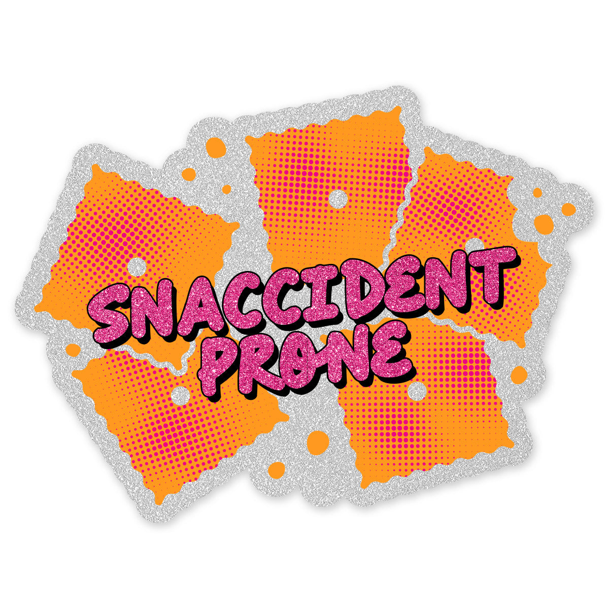 "Snaccident Prone" Stickers